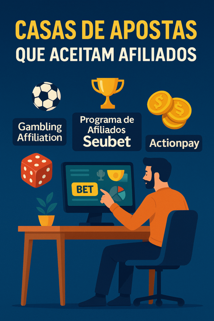 casas de aposta que aceitam afiliados