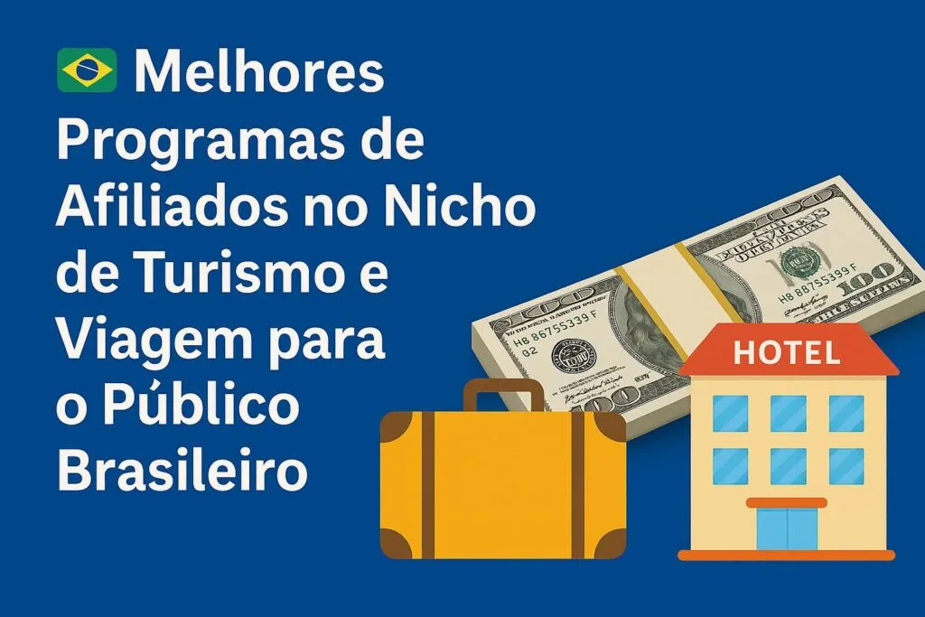 melhores programas para afiliados de turismo e viagem