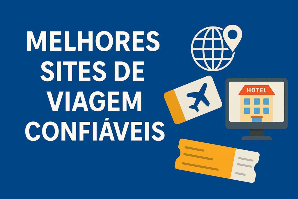 melhores sites de viagem que são confiáveis